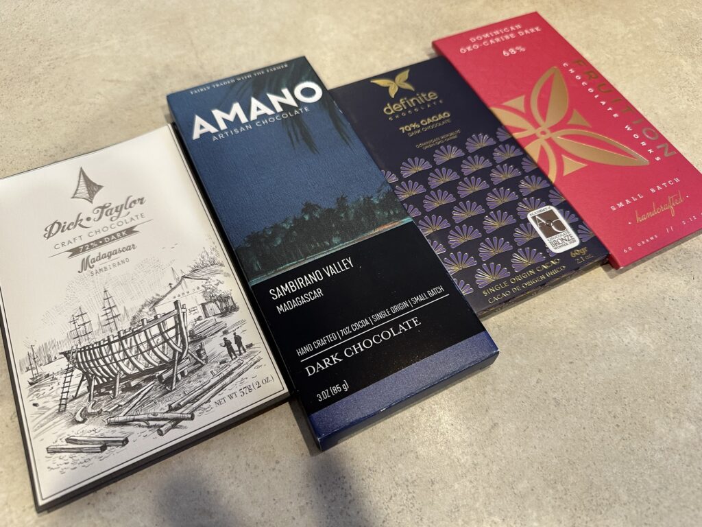 Four dark chocolate bars:
- Dick Taylor 72% dark from Madagascar
- Amano 70% from Madagascar
- Definite 70% (can't remember from where)
- Fruition 68% from Dominican Republic (IIRC)