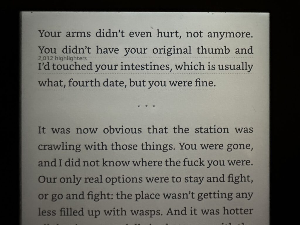 Half a page from "Harrow the Ninth" by Tamsyn Muir. It's the second book in the Locked Tomb series. The highlighted sentence reads:

"You didn't have your original thumb and I'd touched your intestines, which is usually what, fourth date, but you were fine."