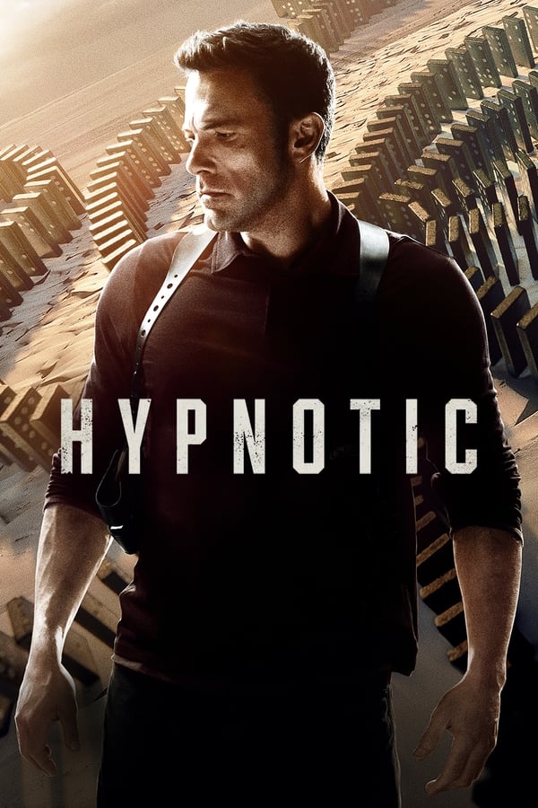 The poster to the movie "Hypnotic", starring a very uninspired Ben Affleck, and directed/co-written by Robert Rodriguez who is much more in his element when doing over-the-top action stuff.