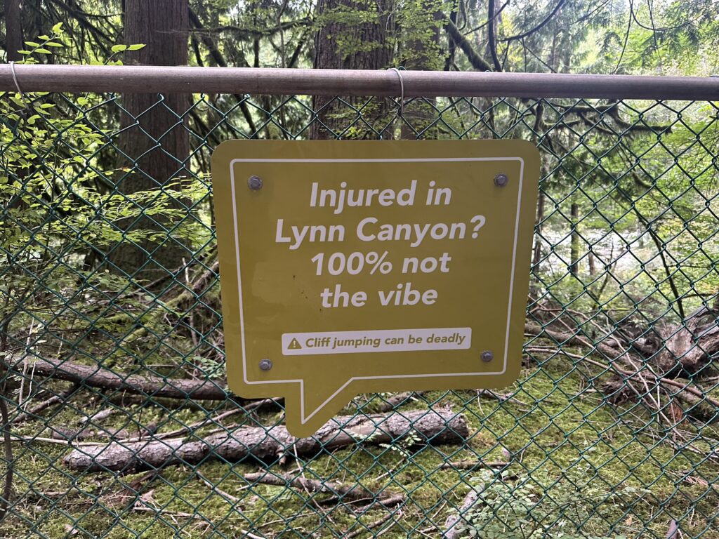 "Injured in Lynn Canyon? 100% not the vibe"